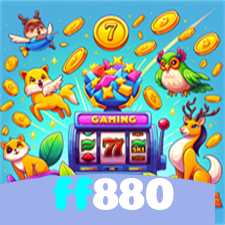 ff880：Jogue slots, aposte no futebol e ganhe no melhor cassino online!