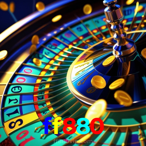 ff880：Em nosso cassino online, a sorte está ao seu lado! Aposte agora!