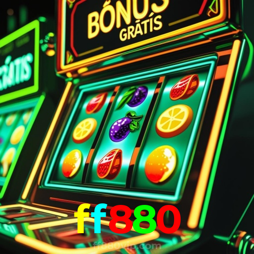 ff880：Jogue slots, aposte no futebol e ganhe no cassino online mais seguro!